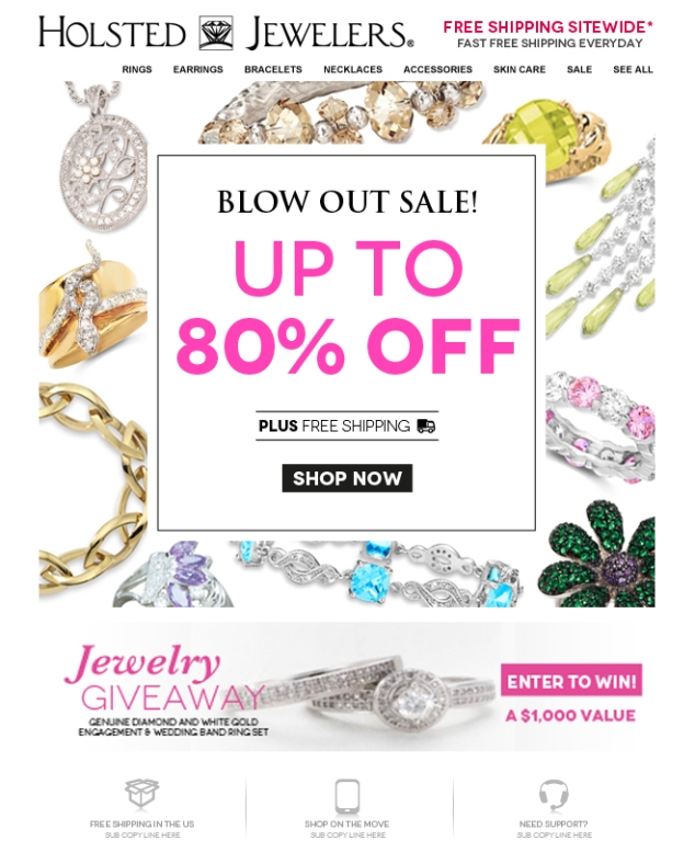 Blow Out Sale! Up to 80% Off plus Free Shipping Sitewide.*